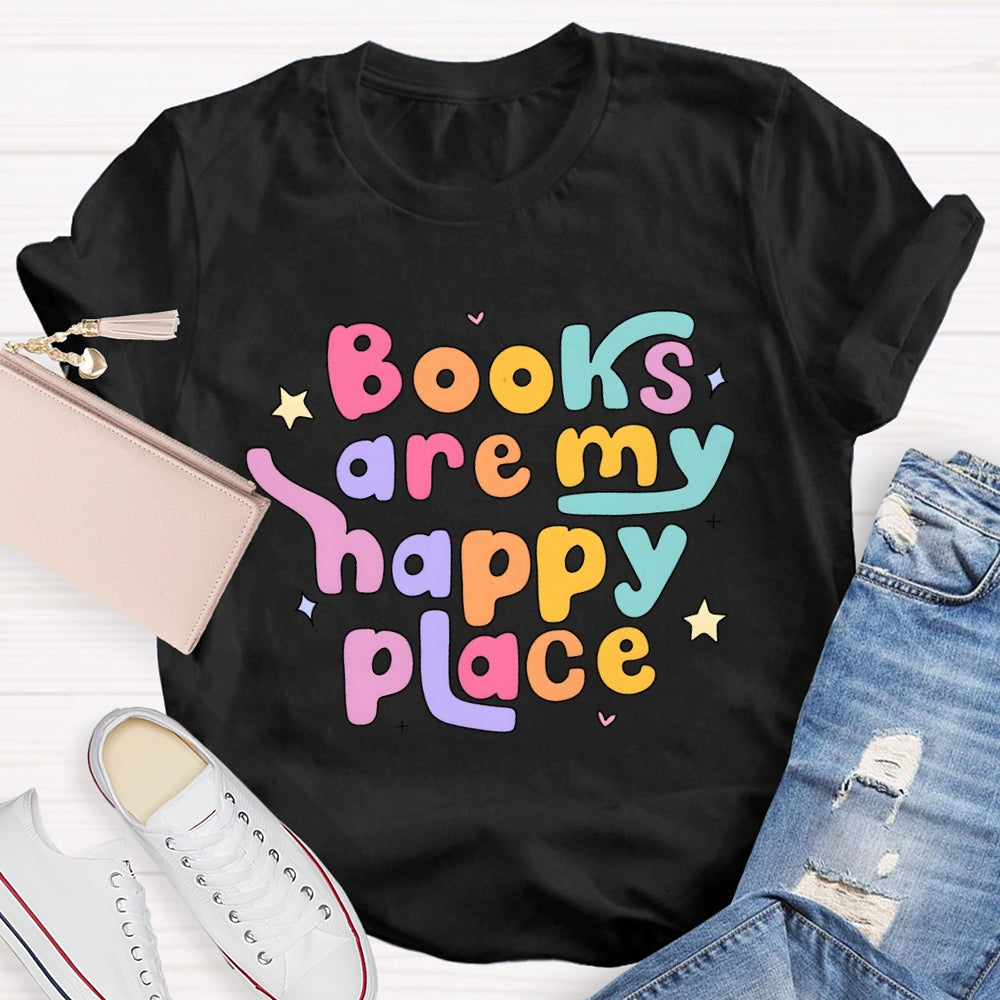 Books Are My Happy Place T-shirt