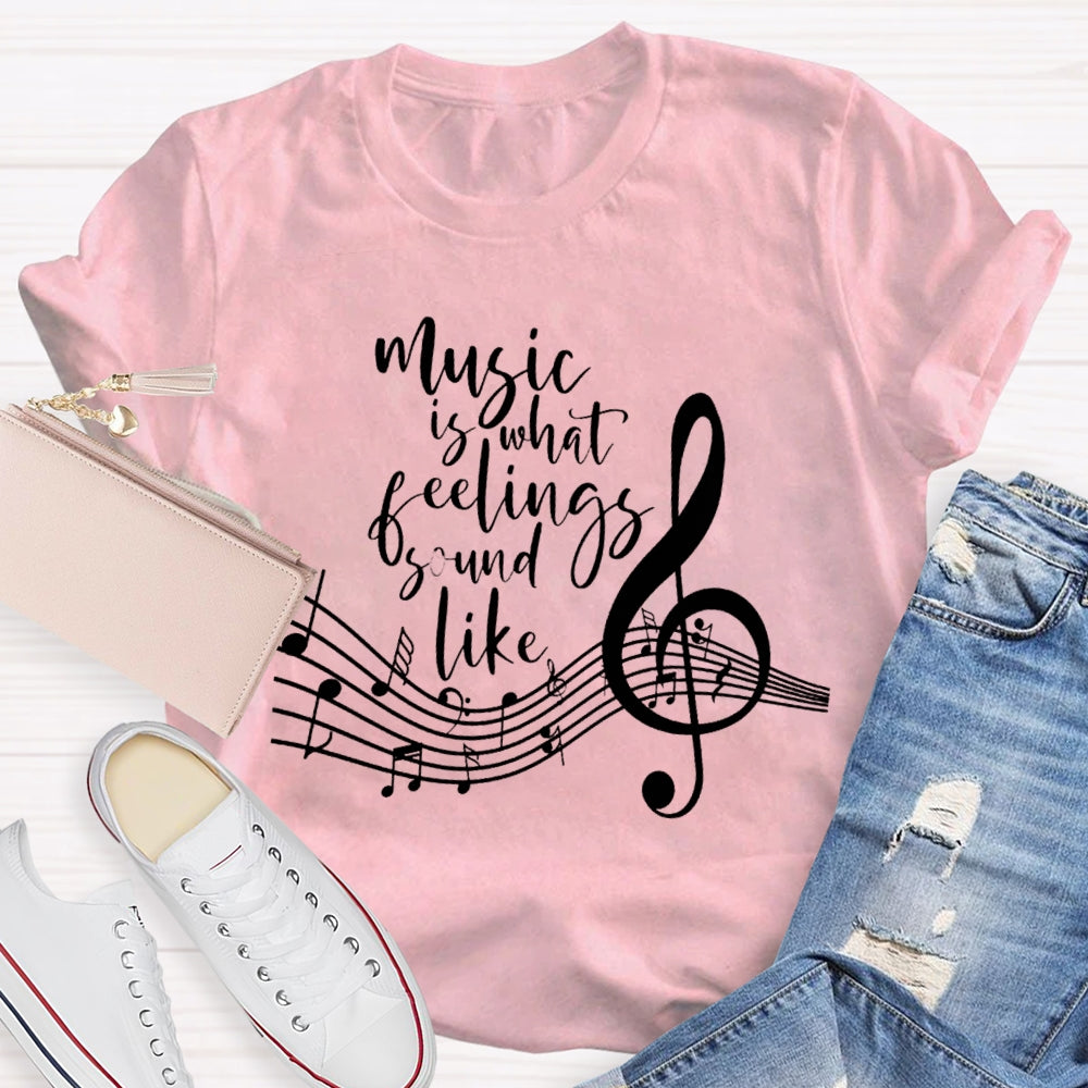 Music Is What Feelings Sound Like Musical Pattern T-shirt