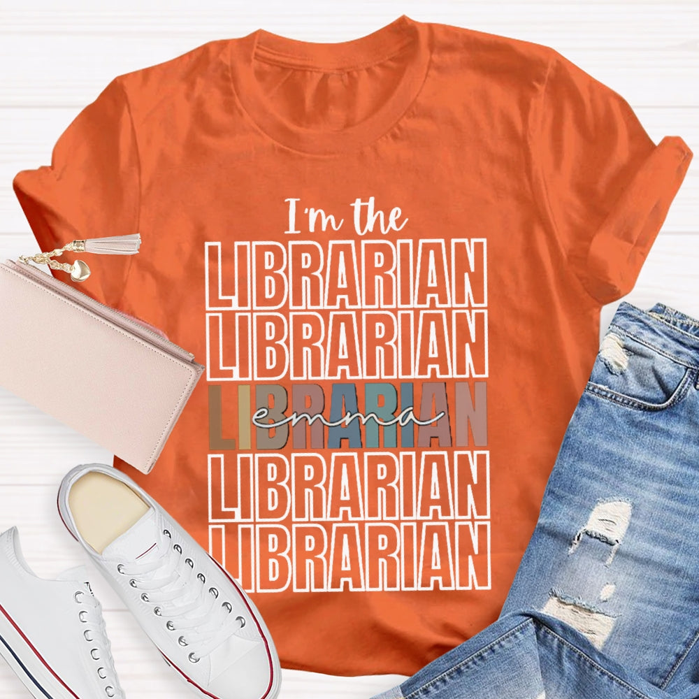 Personalized Name I'M The Librarian A Golden Classic For Everyone T-shirt