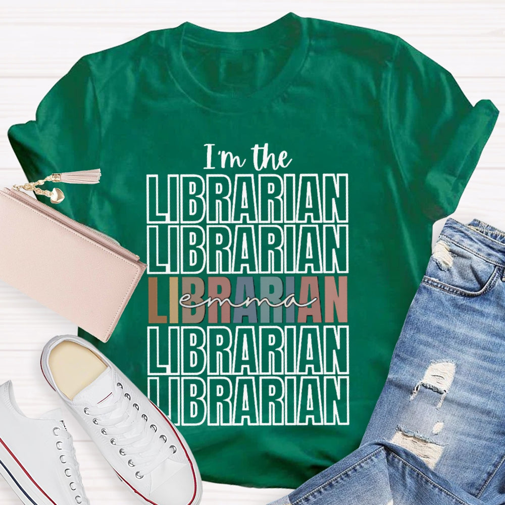 Personalized Name I'M The Librarian A Golden Classic For Everyone T-shirt