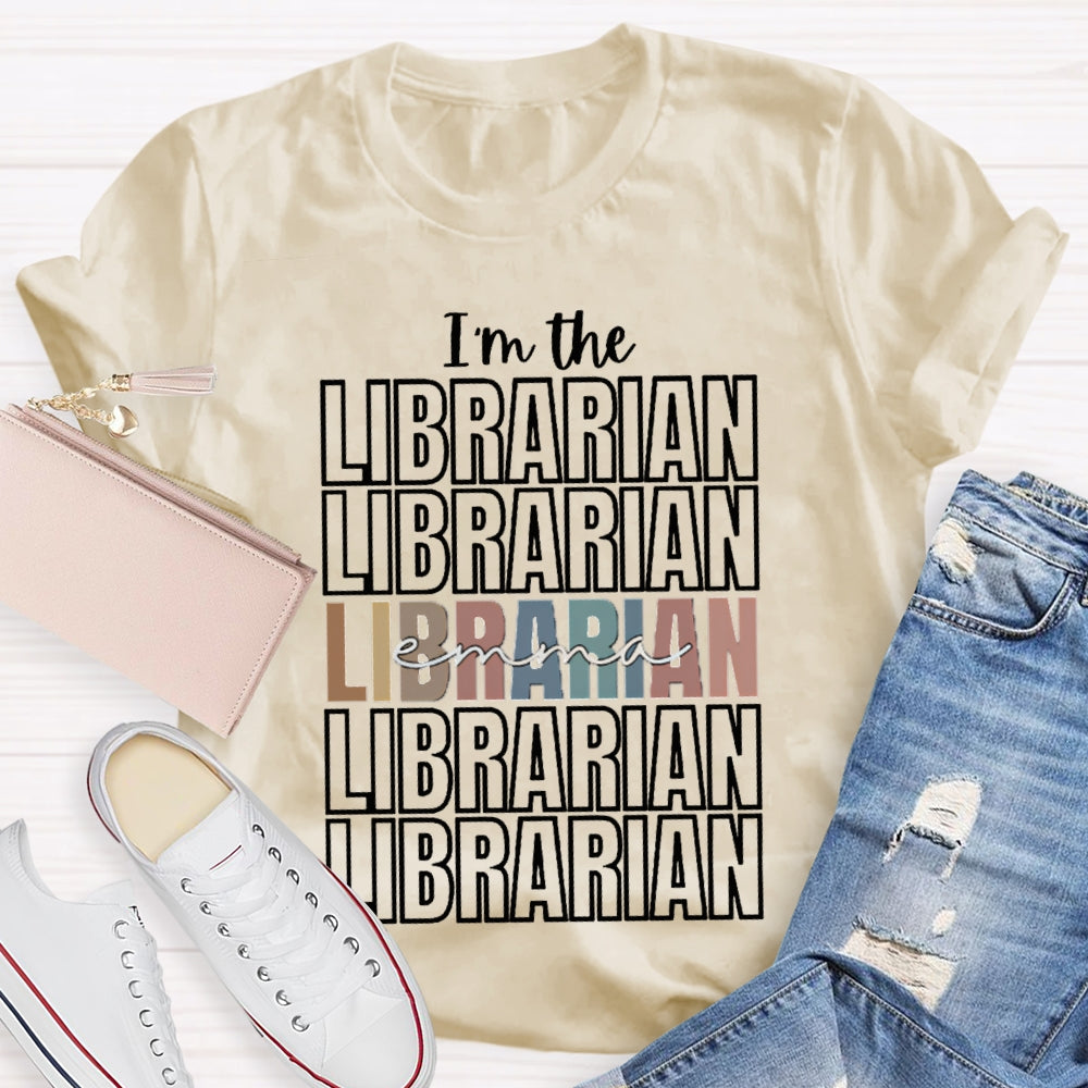 Personalized Name I'M The Librarian A Golden Classic For Everyone T-shirt