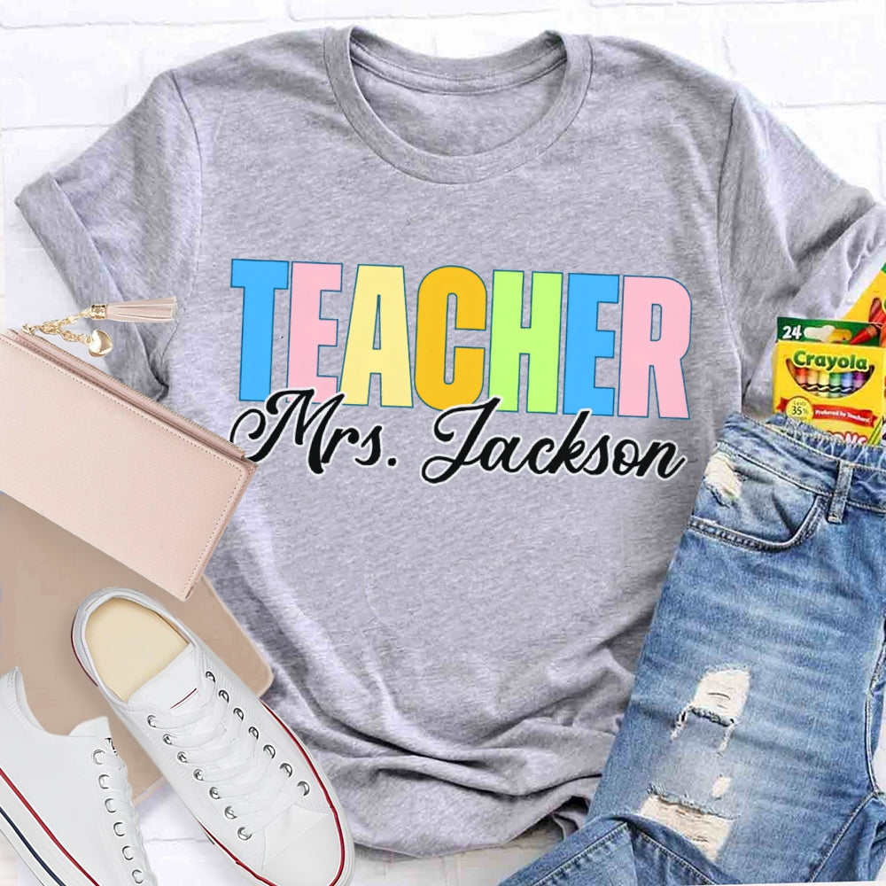 Personalized Name Back To School Colored Letters Teacher T-shirt