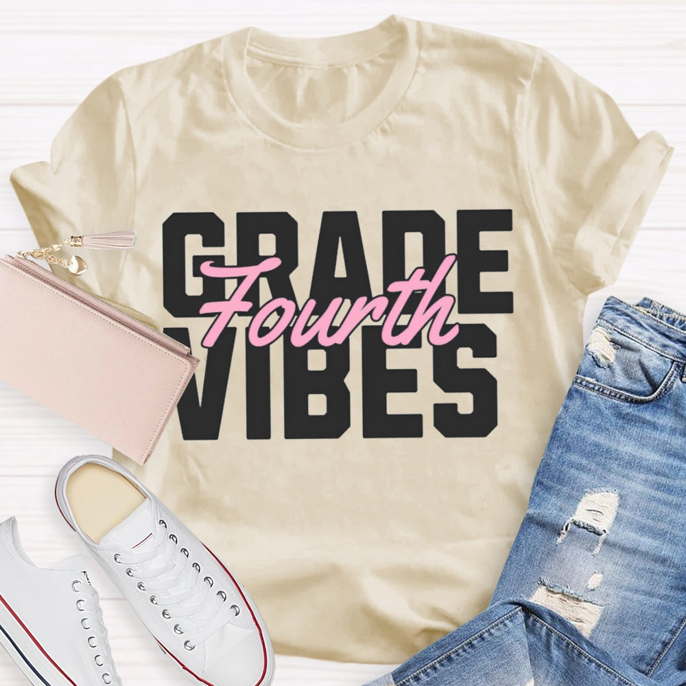 Personalized Grade Fourth Grade Vibes Teacher T-shirt