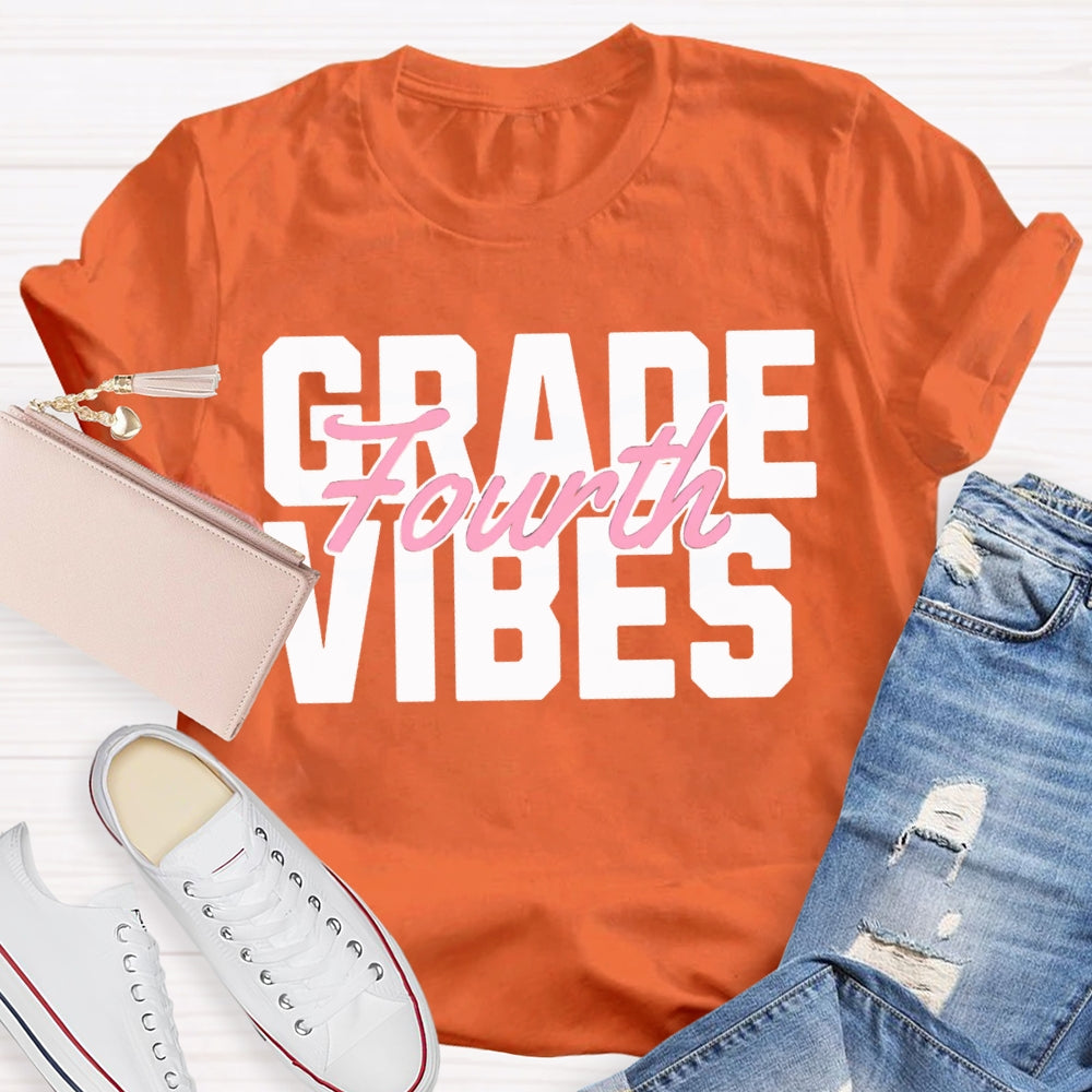 Personalized Grade Fourth Grade Vibes Teacher T-shirt