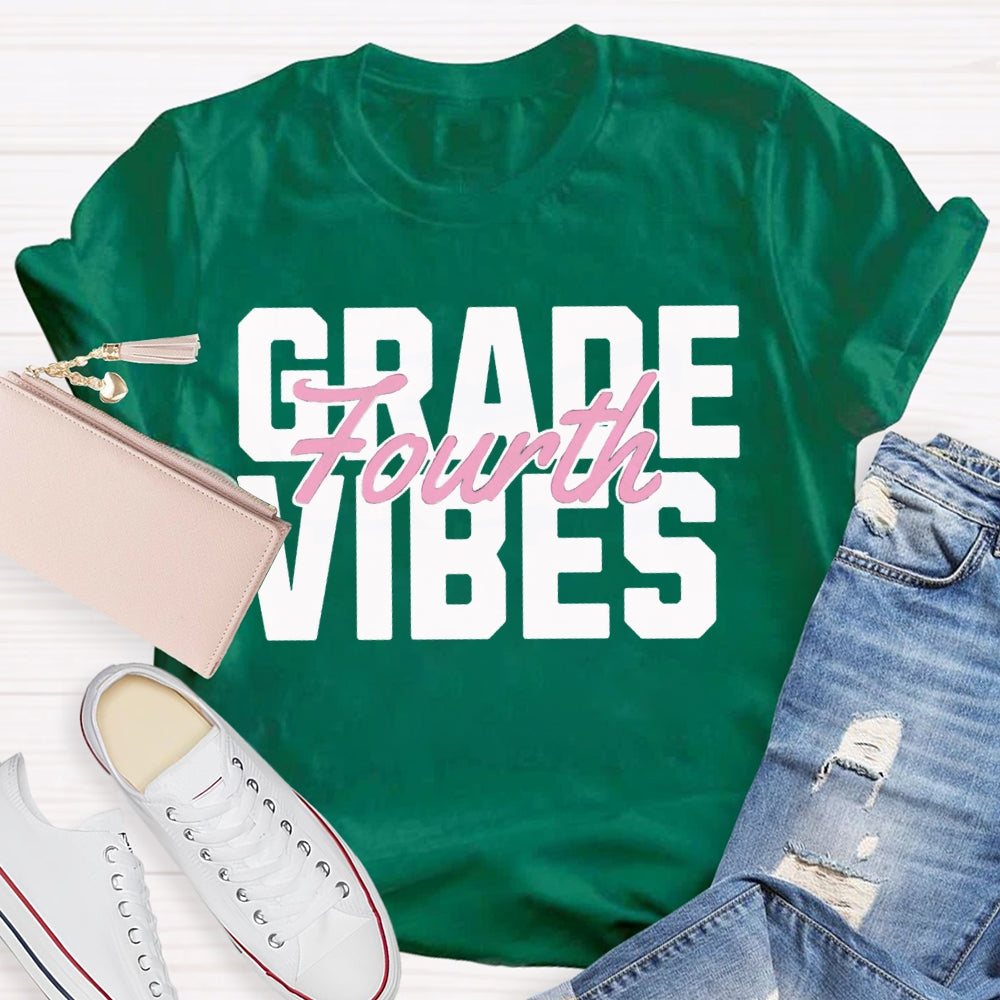 Personalized Grade Fourth Grade Vibes Teacher T-shirt