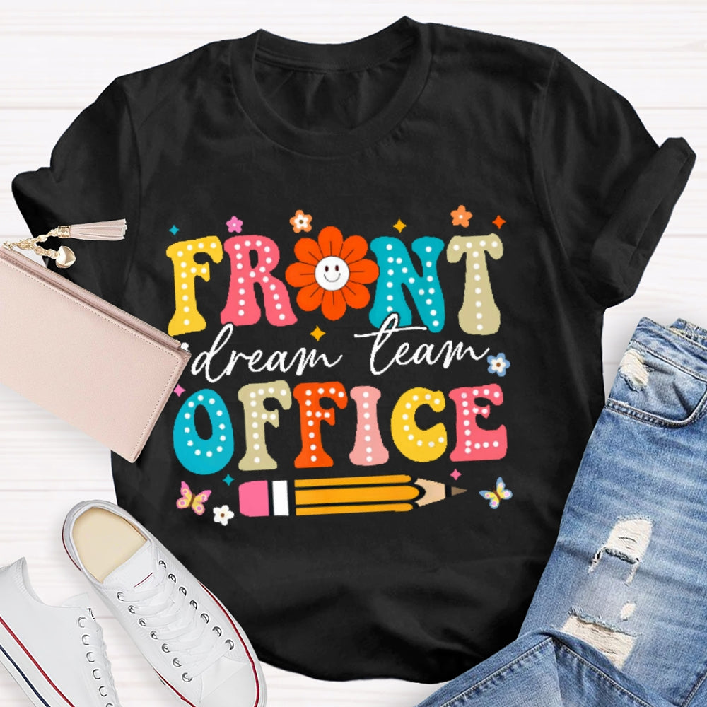 Front Office Dream Team Colorful Letters T-shirt