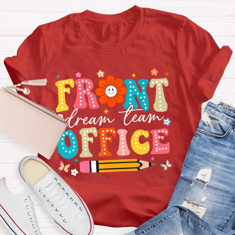 Front Office Dream Team Colorful Letters T-shirt