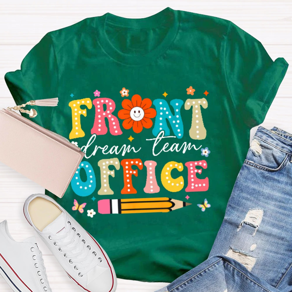 Front Office Dream Team Colorful Letters T-shirt