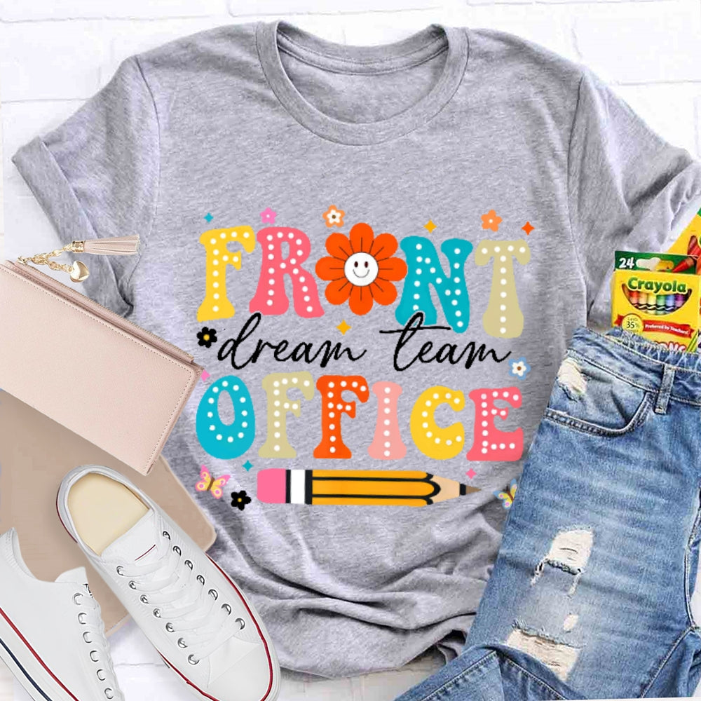 Front Office Dream Team Colorful Letters T-shirt