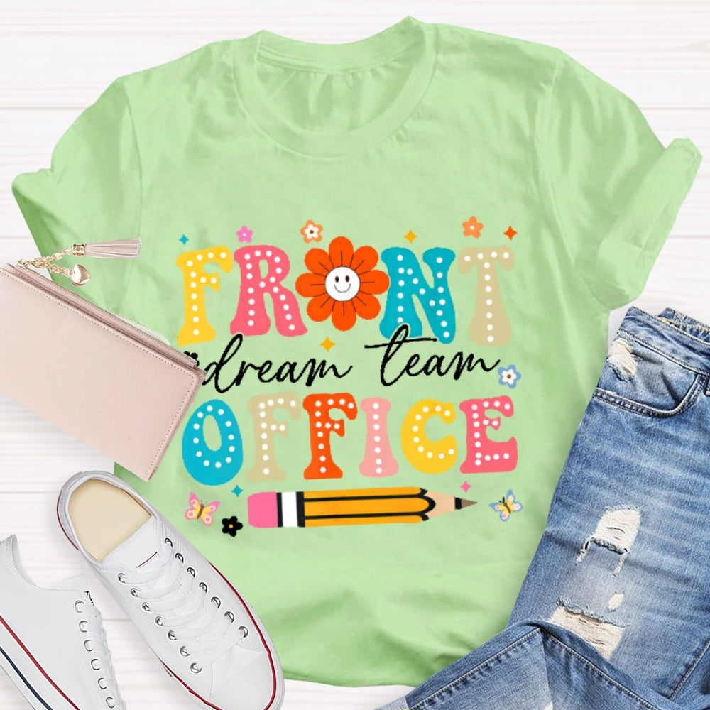 Front Office Dream Team Colorful Letters T-shirt