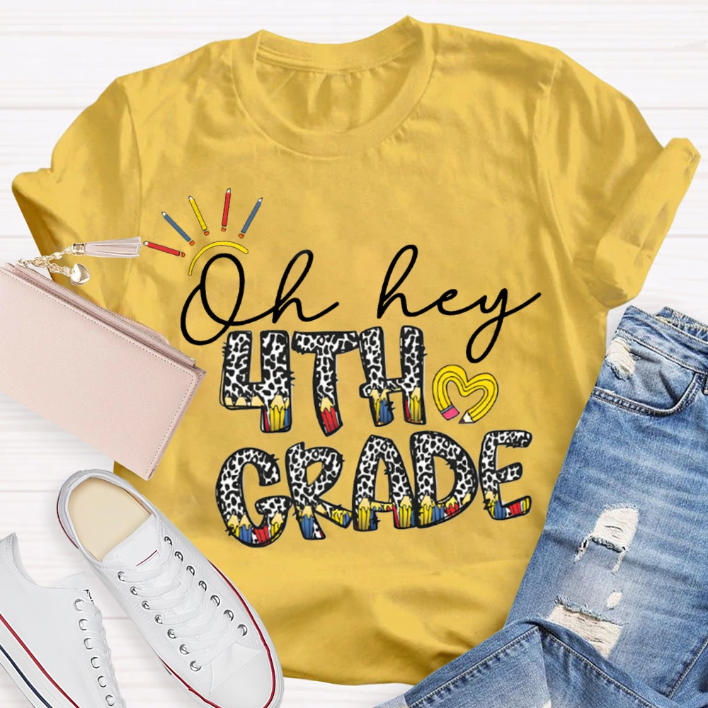 Personalized Grade Oh Hey Fourth Grade Leopard Color Combination Letters T-shirt