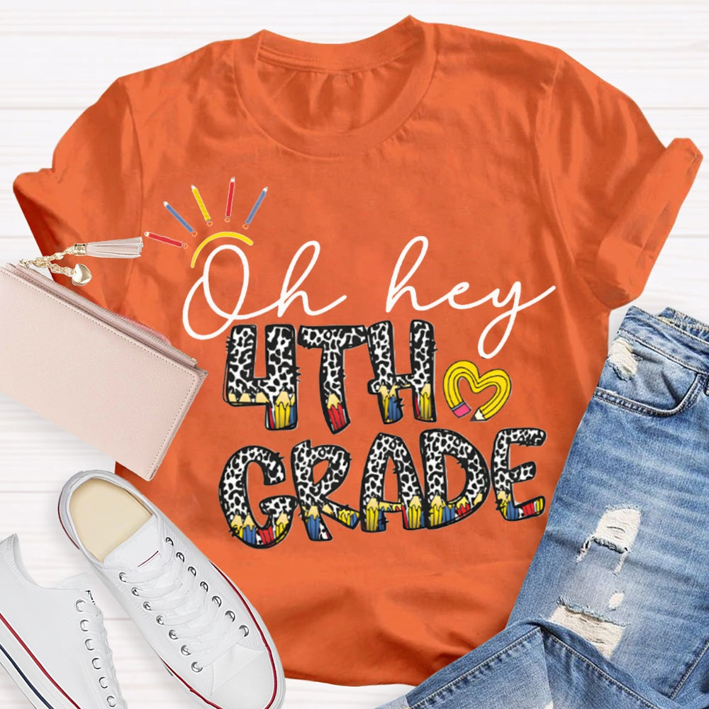 Personalized Grade Oh Hey Fourth Grade Leopard Color Combination Letters T-shirt