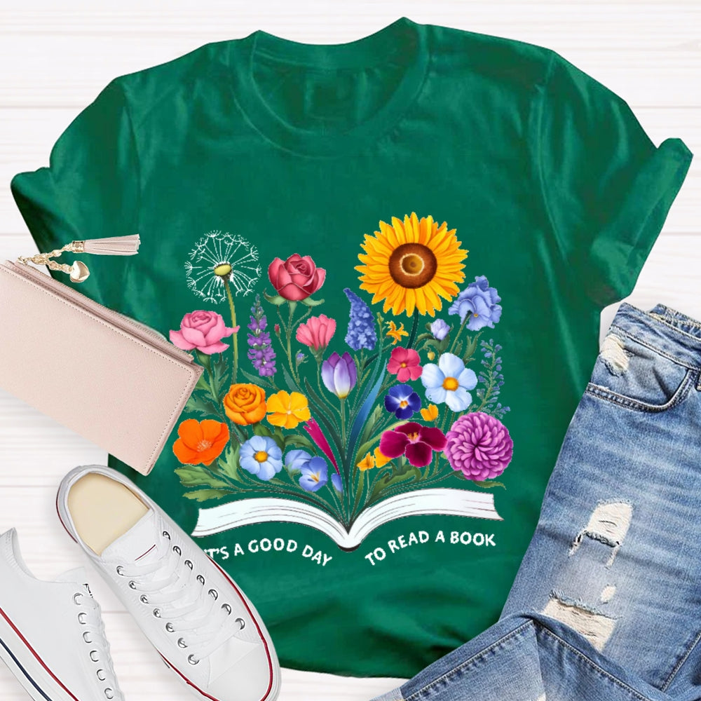 It'S A Good Day To Read A Book Flowers T-shirt