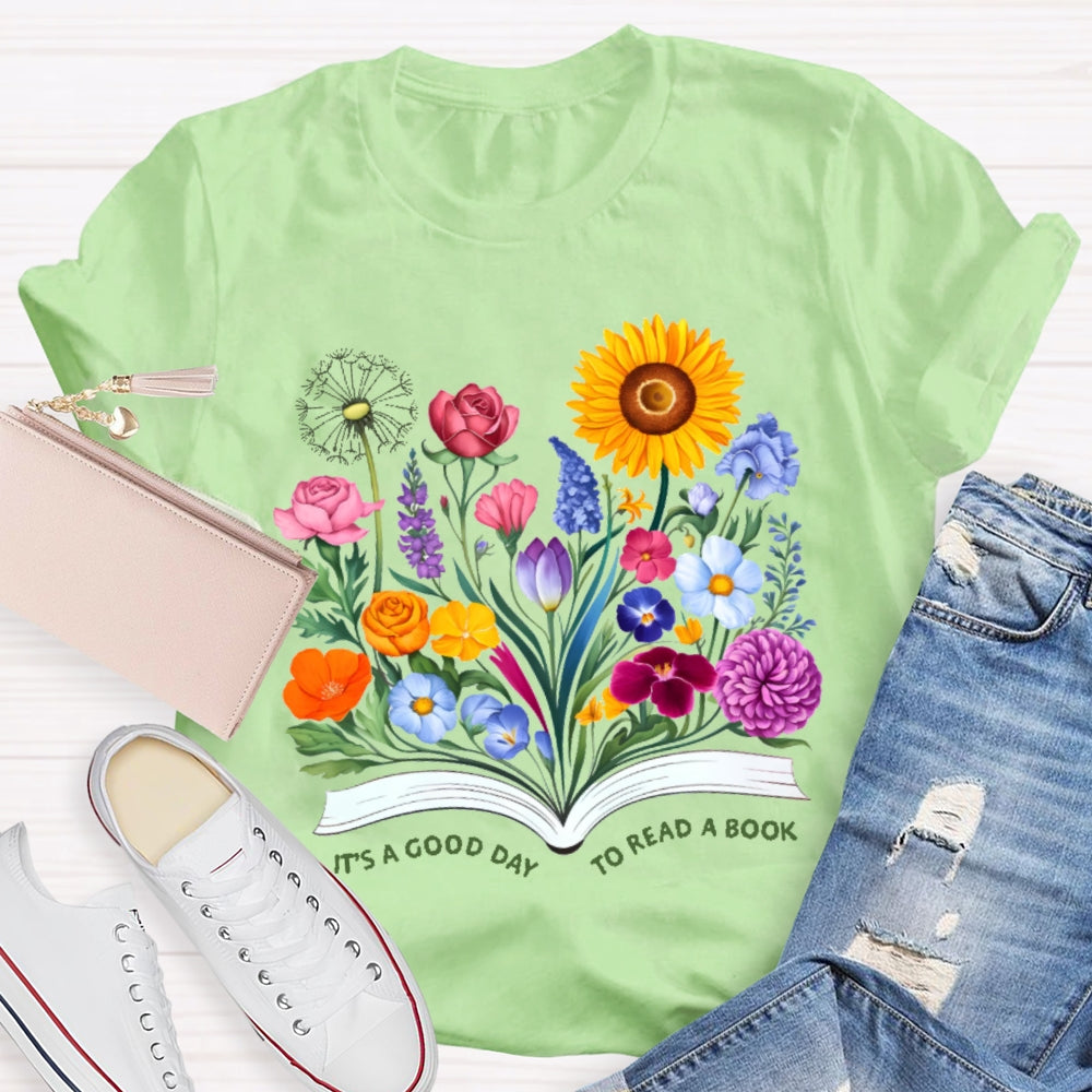 It'S A Good Day To Read A Book Flowers T-shirt