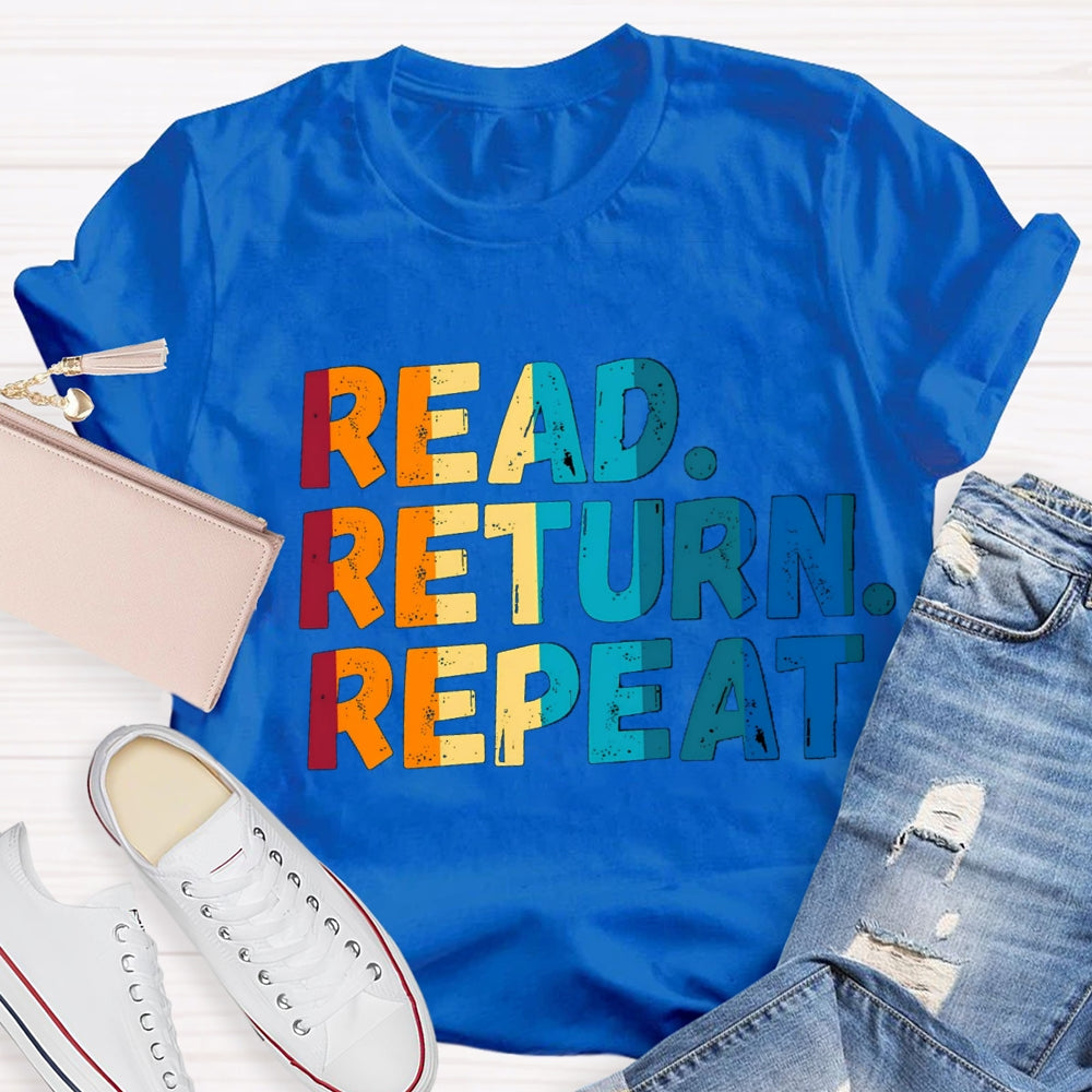Read Return Repeat T-Shirt