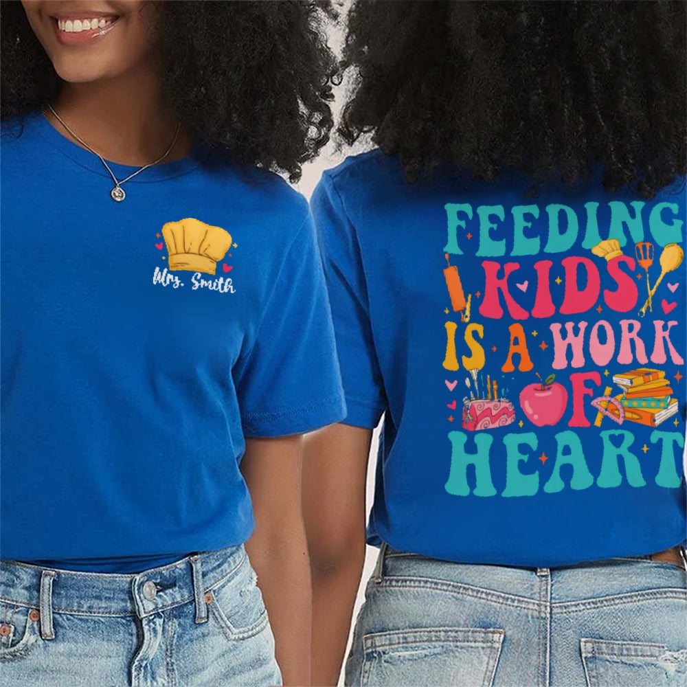 Personalize Name Feeding Kids Is A Work Of Heart Chef Hat Double Printed T-shirt