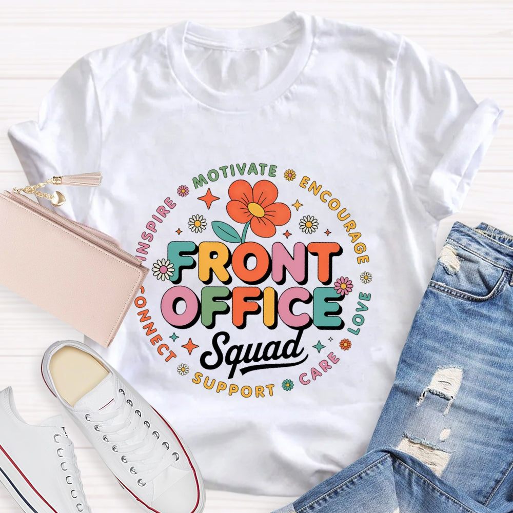 Front Office Squad Motivate Encourage Floral T-Shirt