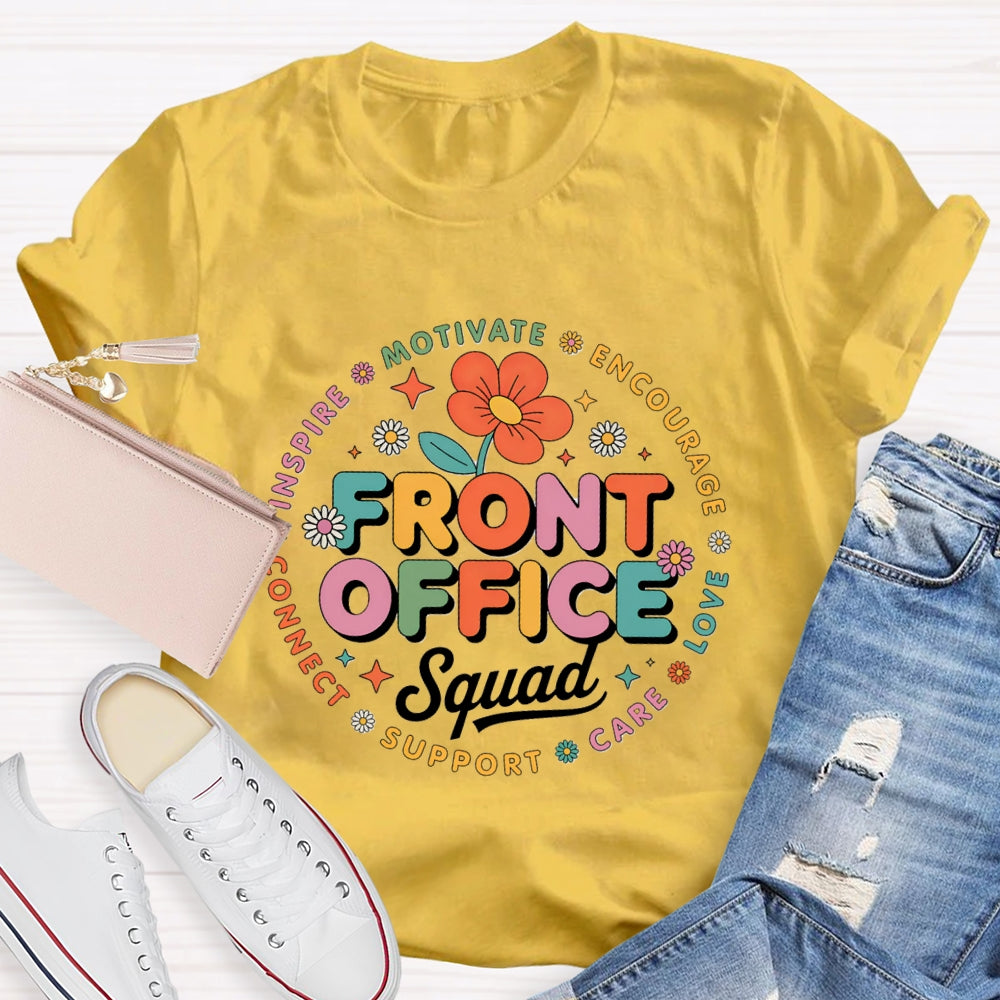 Front Office Squad Motivate Encourage Floral T-Shirt