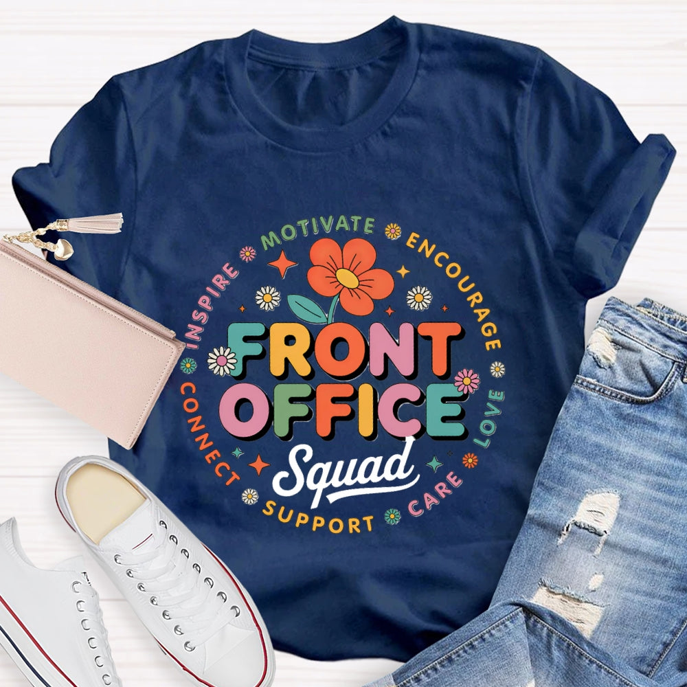 Front Office Squad Motivate Encourage Floral T-Shirt