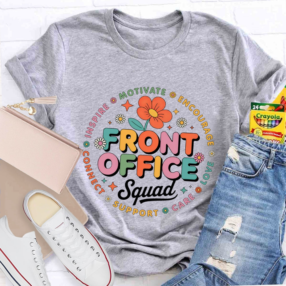 Front Office Squad Motivate Encourage Floral T-Shirt