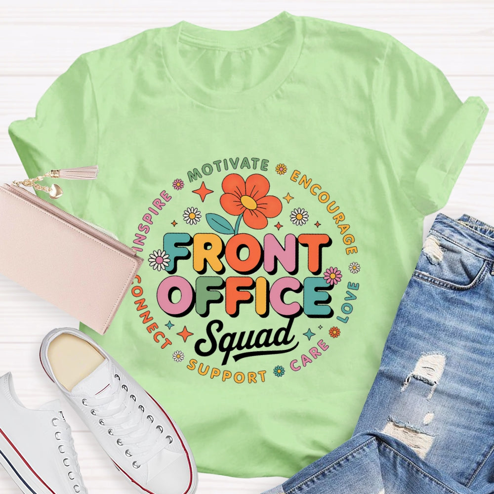 Front Office Squad Motivate Encourage Floral T-Shirt