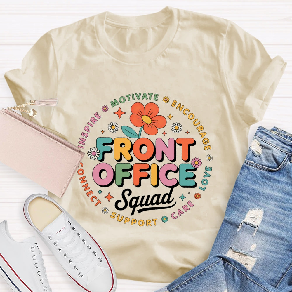 Front Office Squad Motivate Encourage Floral T-Shirt