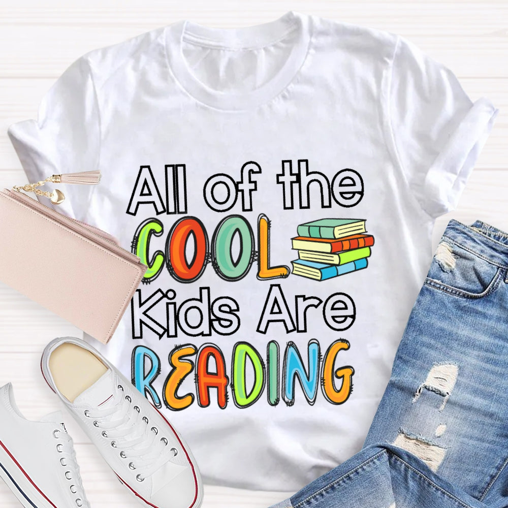 All The Cool Kids Are Reading Letters T-shirt