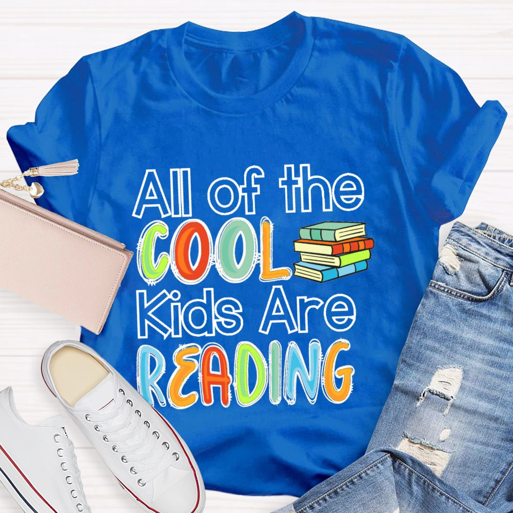All The Cool Kids Are Reading Letters T-shirt