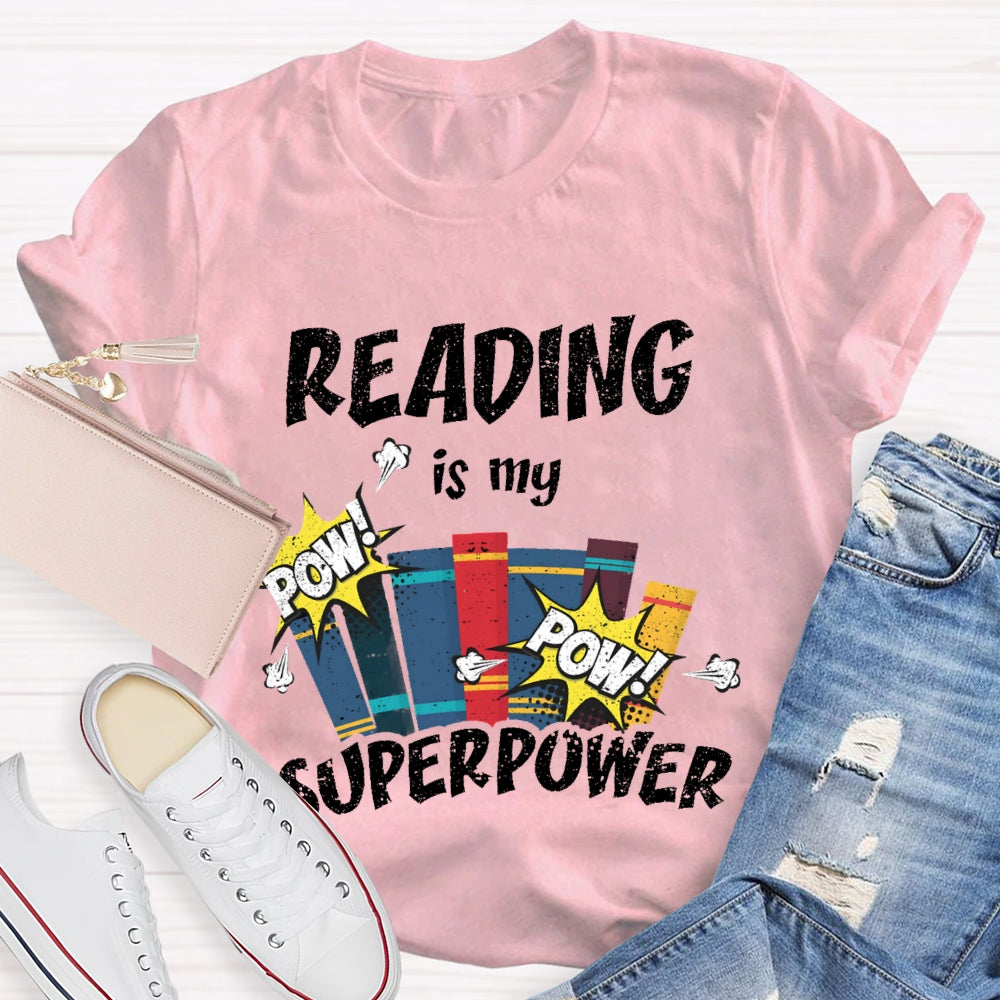 Reading Is My Superpower T-shirt