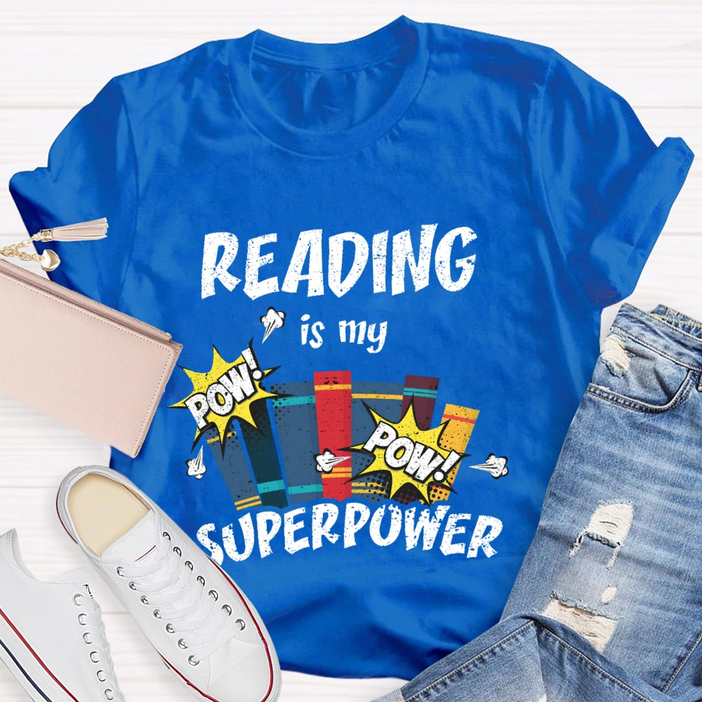 Reading Is My Superpower T-shirt