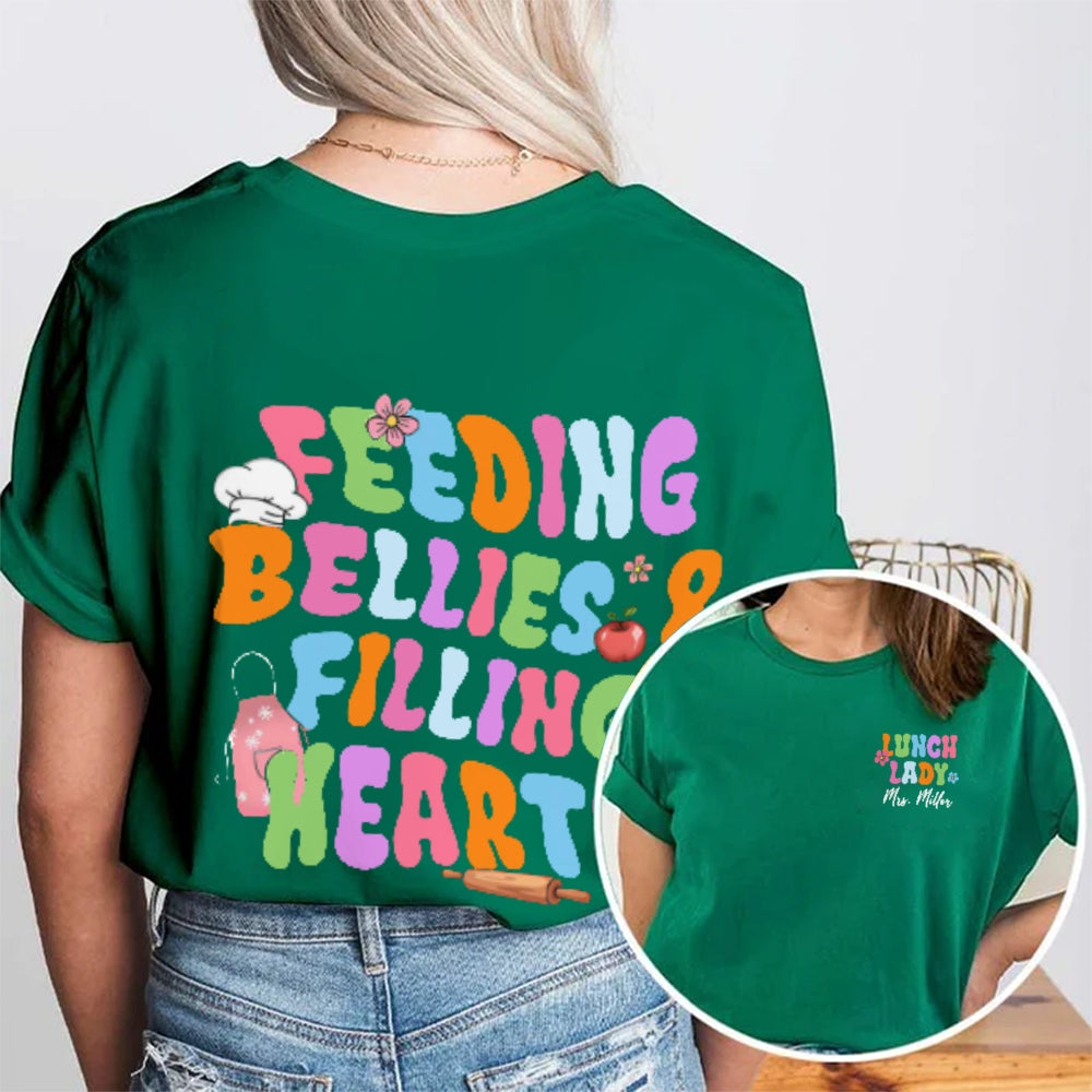 Personalized Name Lunch Lady Feeding Bellies And Filling Hearts Double Printed T-shirt