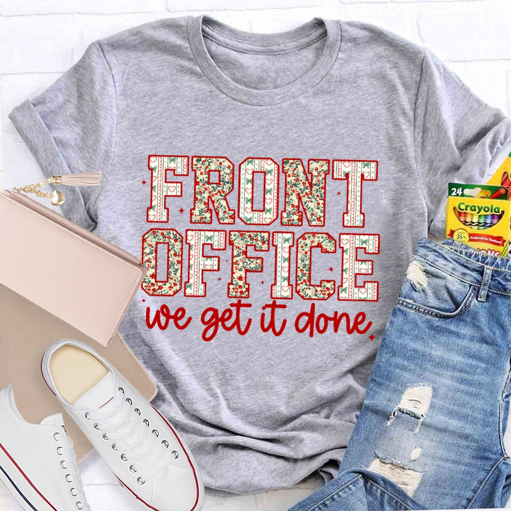 Front Office We Get It Done T-shirt
