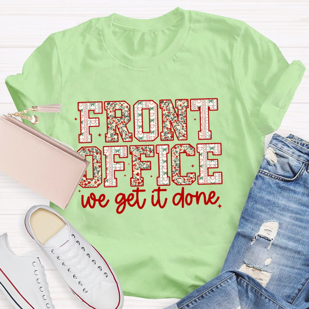 Front Office We Get It Done T-shirt