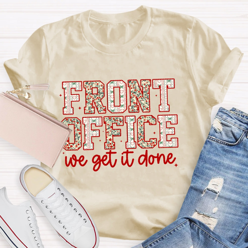 Front Office We Get It Done T-shirt
