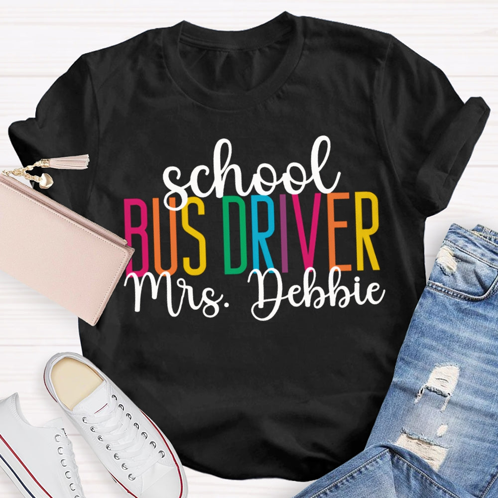 Personalized Name School Bus Driver Colored Letters T-shirt