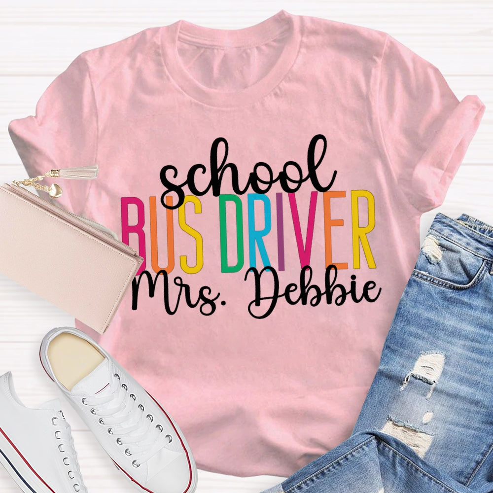 Personalized Name School Bus Driver Colored Letters T-shirt