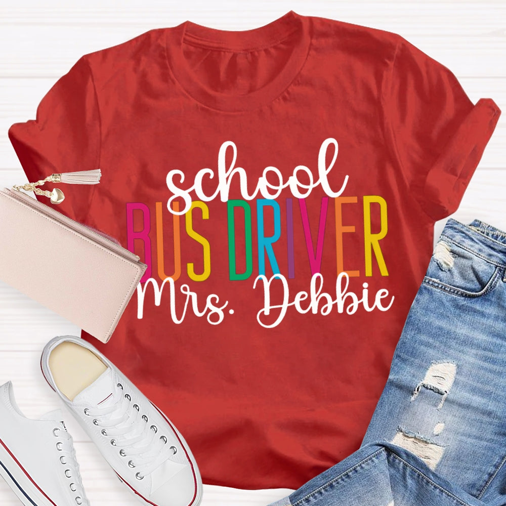 Personalized Name School Bus Driver Colored Letters T-shirt