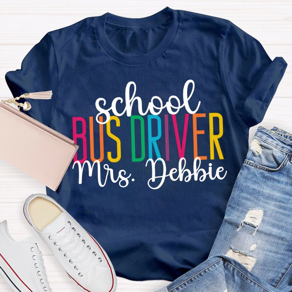 Personalized Name School Bus Driver Colored Letters T-shirt