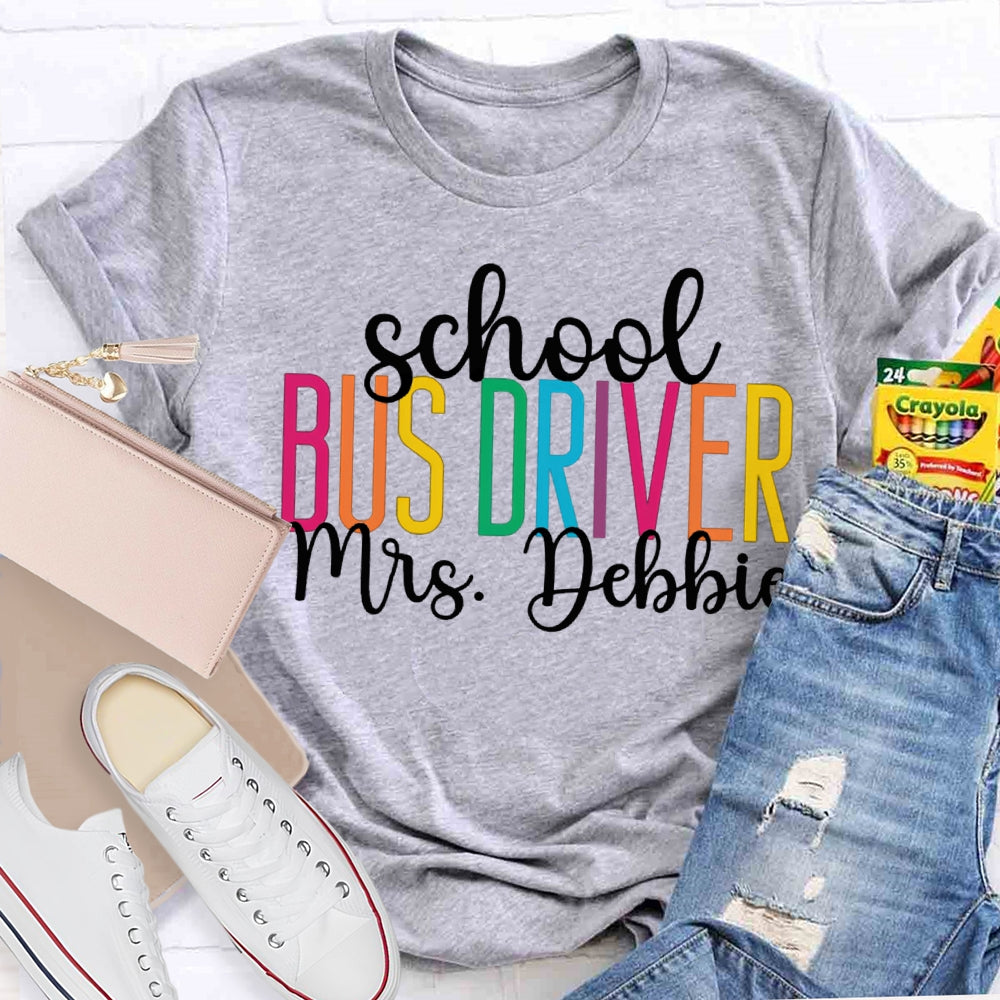 Personalized Name School Bus Driver Colored Letters T-shirt