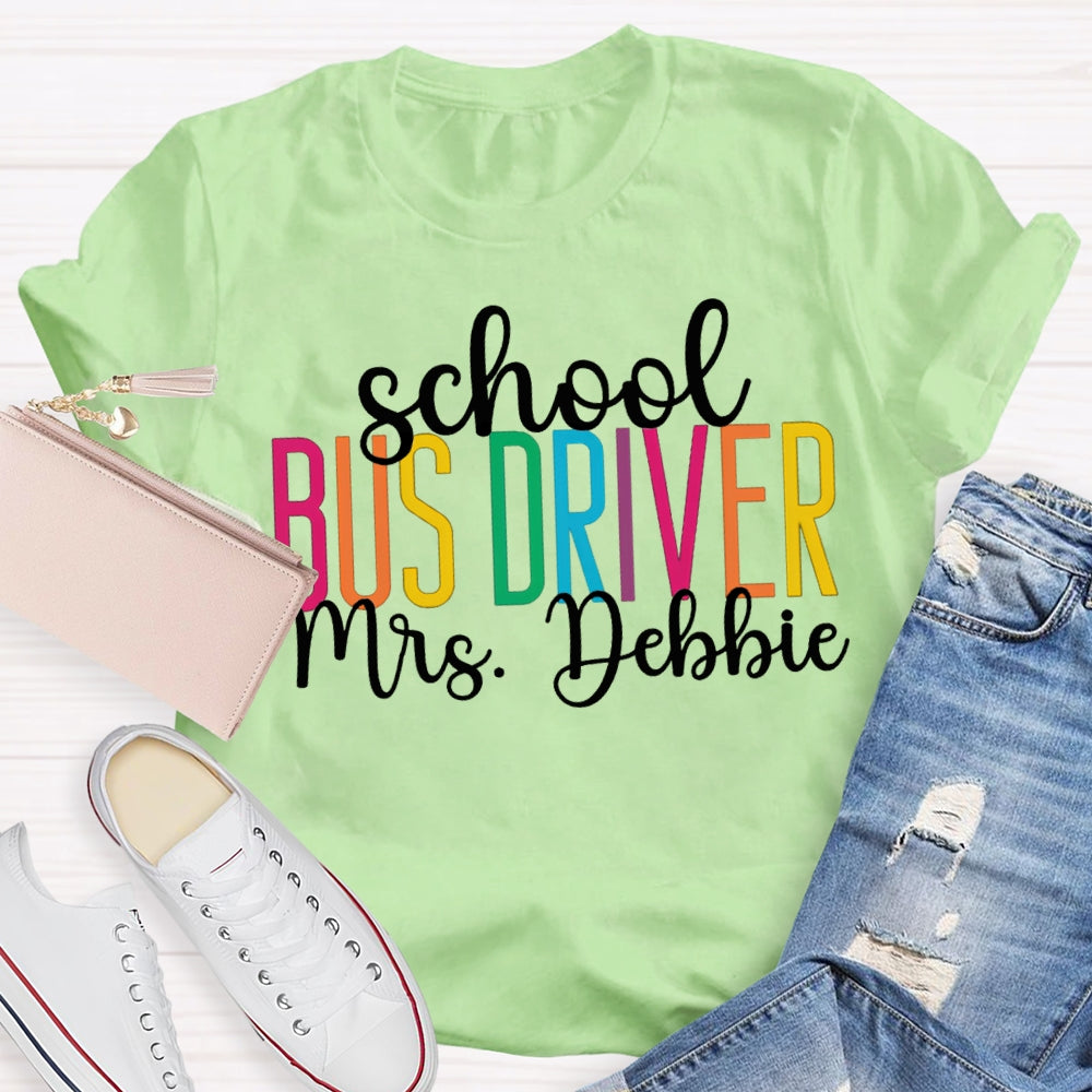 Personalized Name School Bus Driver Colored Letters T-shirt