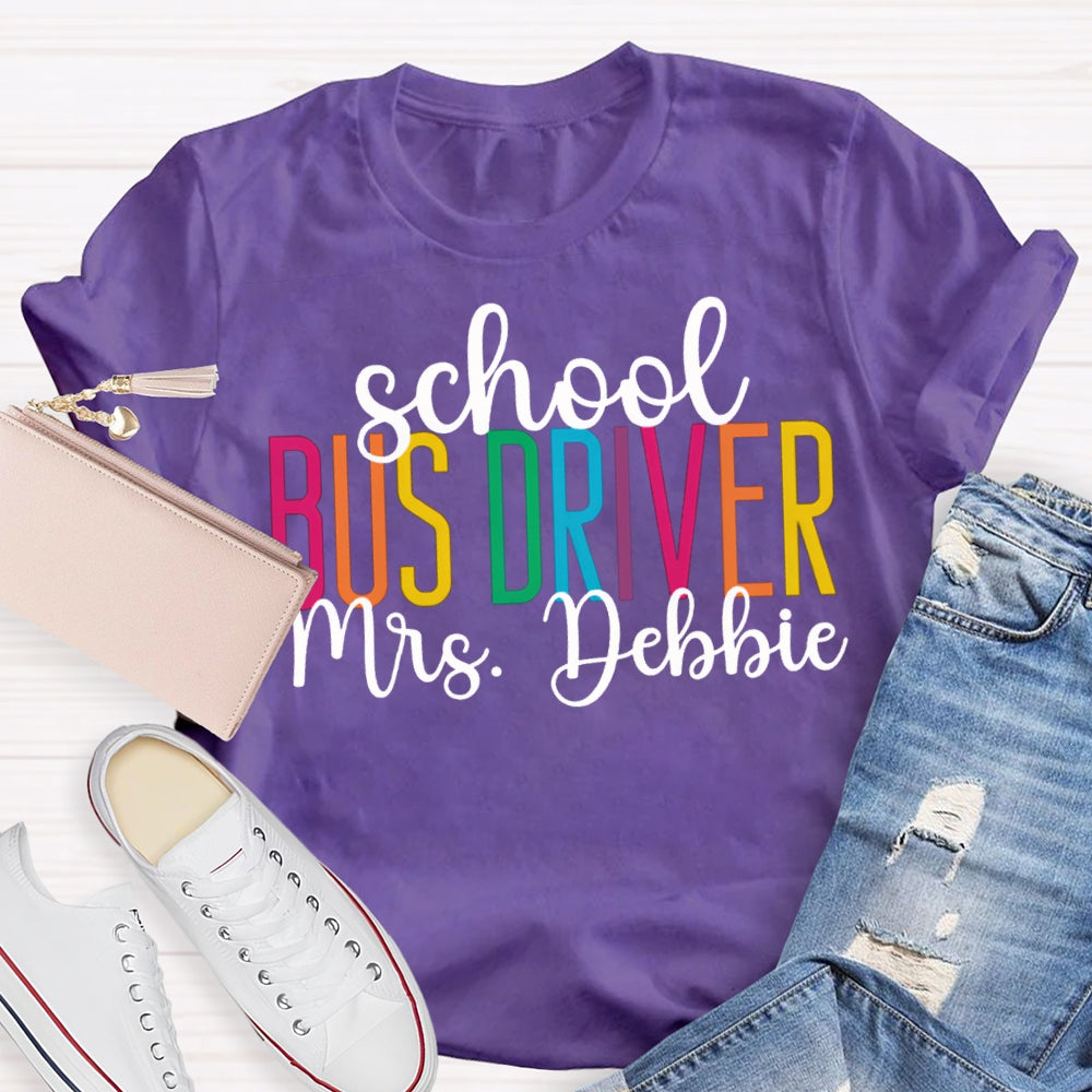Personalized Name School Bus Driver Colored Letters T-shirt