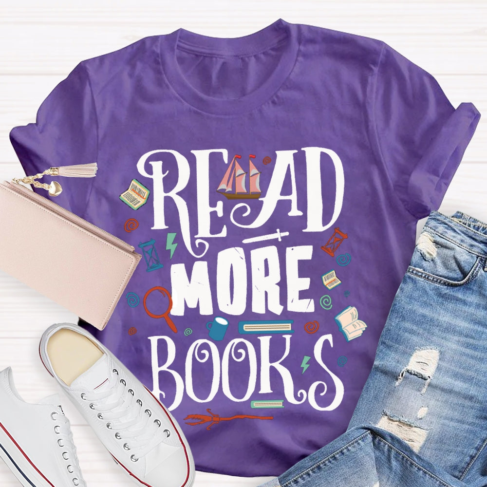 Read More Books Will Help You Imagine More Beautiful Things T-shirt
