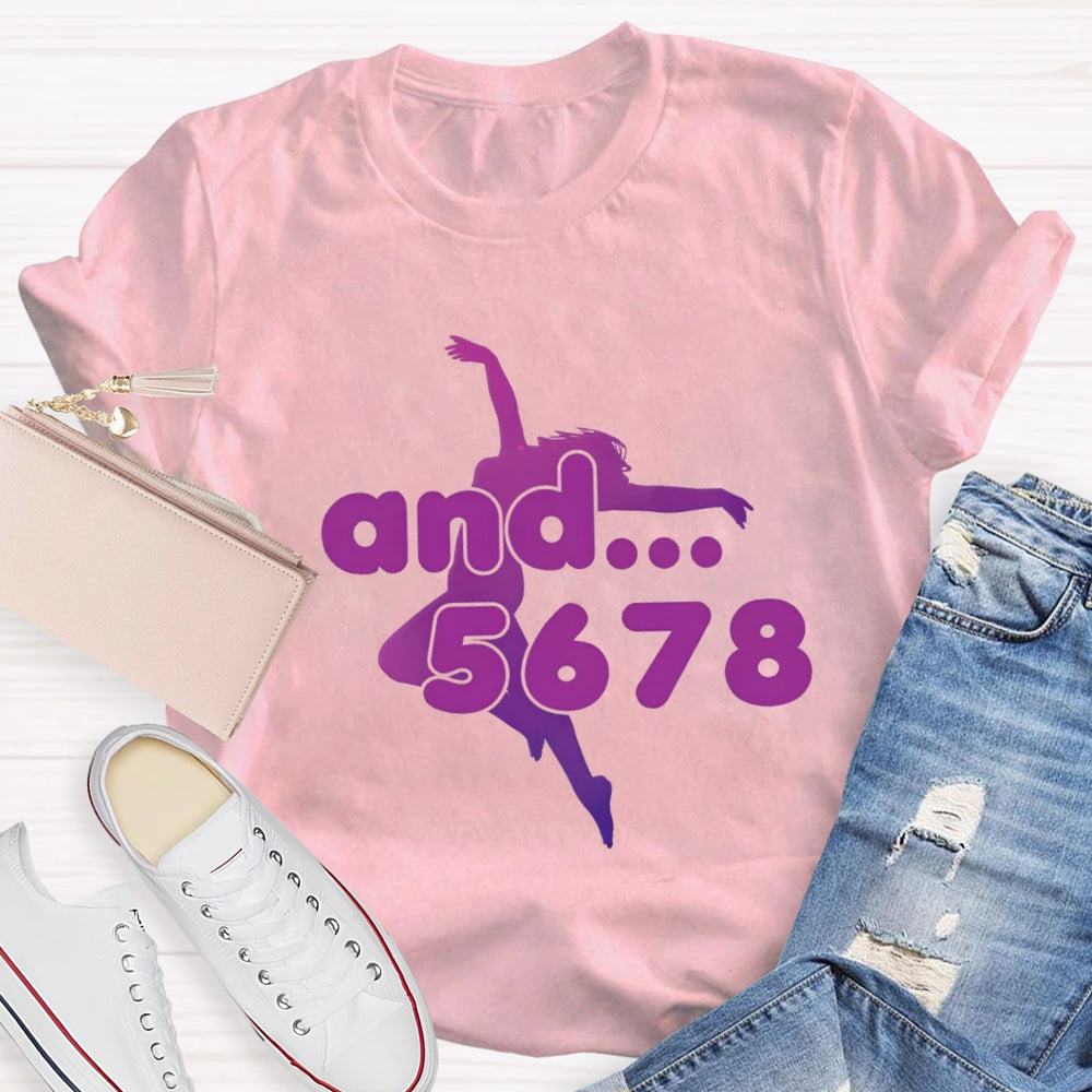 And 5678 Jumping Dance Posture Dance Teacher T-Shirt