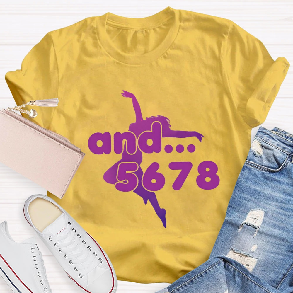 And 5678 Jumping Dance Posture Dance Teacher T-Shirt