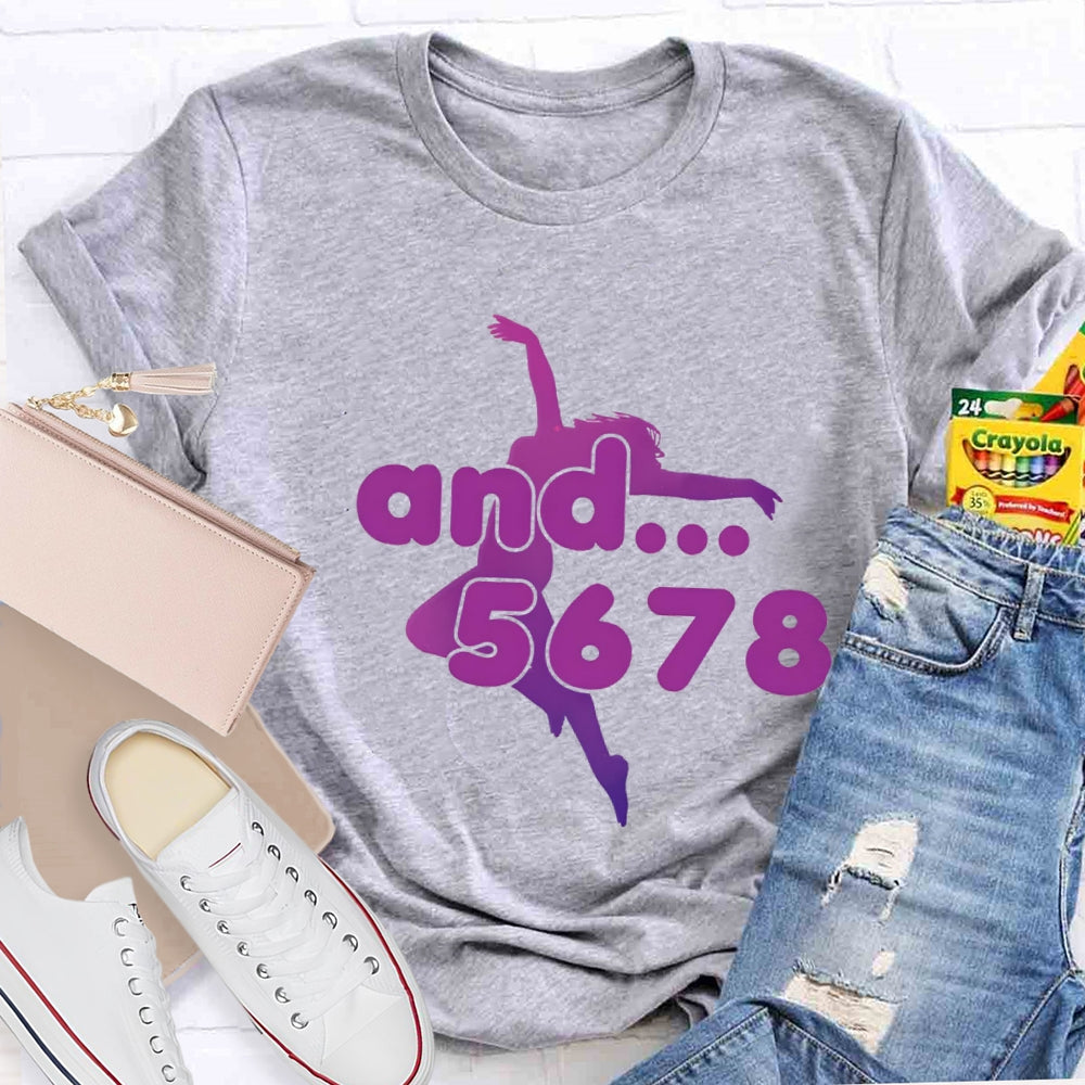 And 5678 Jumping Dance Posture Dance Teacher T-Shirt