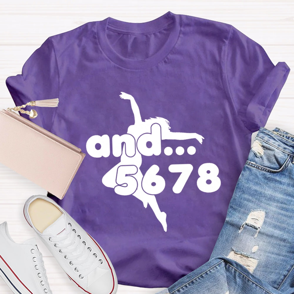 And 5678 Jumping Dance Posture Dance Teacher T-Shirt