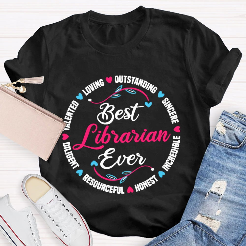 Best Librarian Ever Funny Library T-shirt