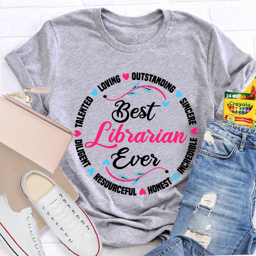 Best Librarian Ever Funny Library T-shirt