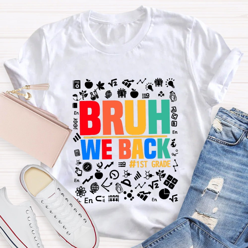 Personalized Grade Bruh We Back  Subject Symbol T-Shirt
