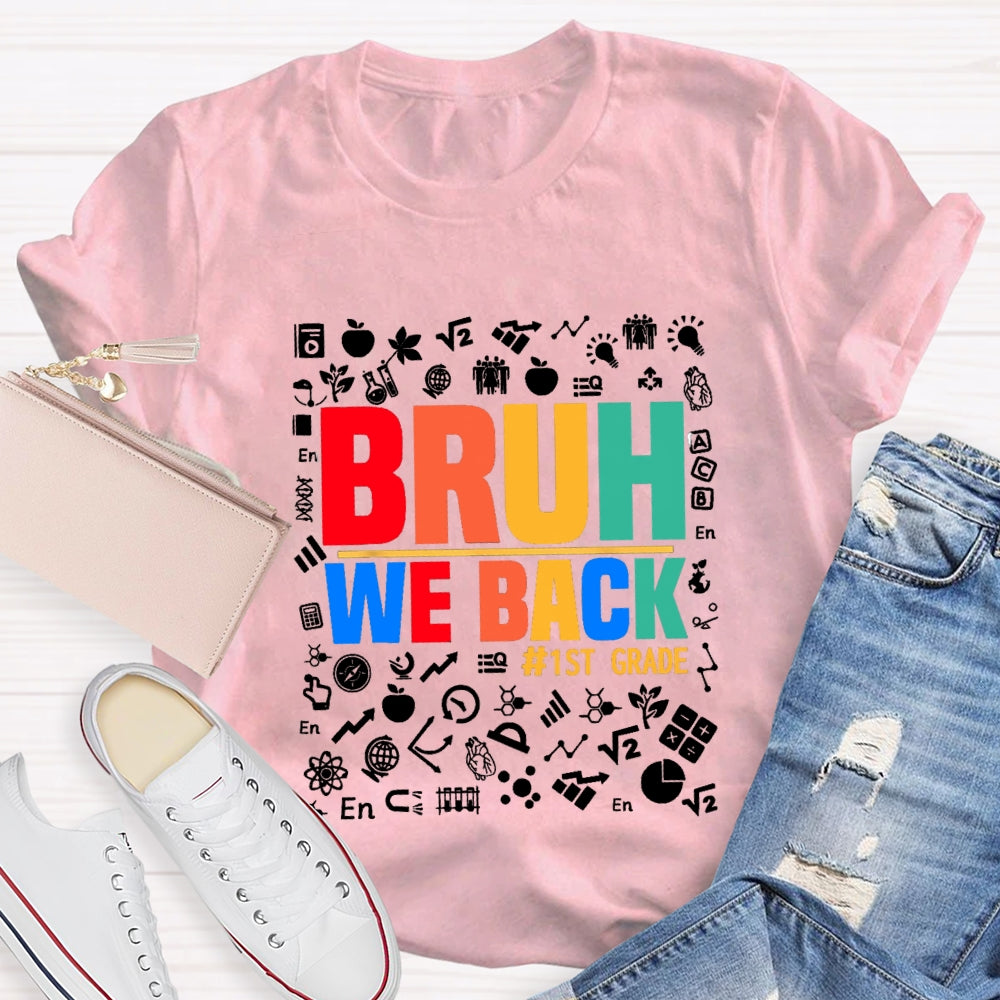 Personalized Grade Bruh We Back  Subject Symbol T-Shirt